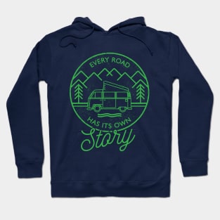 Every Road Has Its Own Story Hoodie